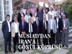 MÜSİAD'dan İran açılımı